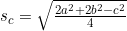 Rendered by QuickLaTeX.com s_{c} = \sqrt{\frac{2a^{2} + 2b^{2} - c^{2}}{4}}