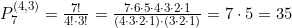 P_{7}^{(4,3)} = \frac{7!}{4! \cdot 3!} = \frac{7 \cdot 6 \cdot 5 \cdot 4 \cdot 3 \cdot 2 \cdot 1}{(4 \cdot 3 \cdot 2 \cdot 1) \cdot (3 \cdot 2 \cdot 1)} = 7 \cdot 5 = 35