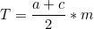 \begin{equation*} T=\frac{a+c}{2}*m \end{equation*}