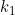 k_{1}
