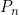 P_{n}