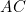AC