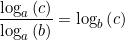\[\frac{\log_a\left(c\right)}{\log_a\left(b\right)}=\log_b\left(c\right)\]