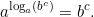 \[a^{\log_a\left(b^c\right)}=b^c.\]