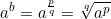 \begin{equation*}a^b= a^ {\frac{p}{q}} = \sqrt[q]{a^p}\end{equation*}