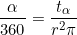 \begin{equation*}\frac{\alpha}{360° }=  \frac{t_\alpha}{r^2\pi} \end{equation*}