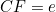CF=e