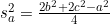 Rendered by QuickLaTeX.com s_{a}^{2} = \frac{2b^{2} + 2c^{2} - a^{2}}{4}